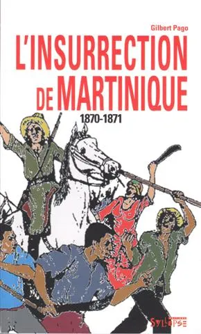 Première de couverture du livre « L'insurrection en Martinique » de Gilbert Pago