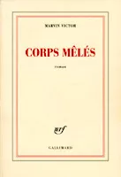 Couverture du roman Corps mêlés de Marvin Victor